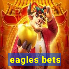 eagles bets